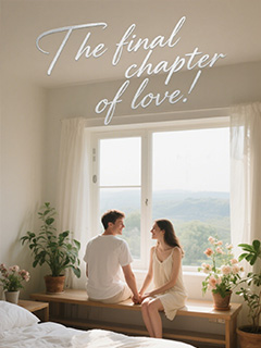 The final chapter of love